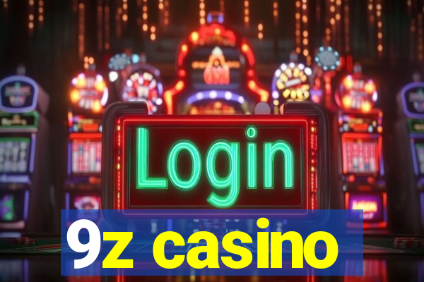 9z casino